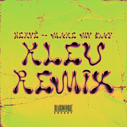 Herve - Make My Day (Kleu Remix)
