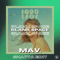 Taylor Swift - Blank Space [MAV. Shatta Edit] - FREE DOWNLOAD ⚠️ Filtered for Copyright ⚠️