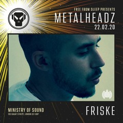 Friske - Promo Mix - Metalheadz at Ministry of Sound, London (22/02/20)