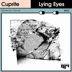 PREMIERE: Cuprite - Lying Eyes (Original Mix) [BEAT BOUTIQUE]