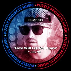 Love Will Let You Know BY Jacky Mal 🇬🇧 (PuzzleProjectsMusic)