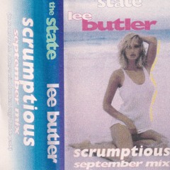 Lee Butler - The State - Scrumptious Sept Mix