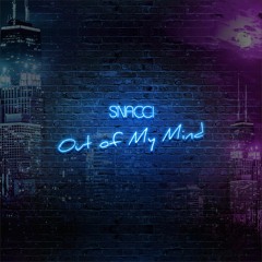 SNACCI - OUT OF MY MIND