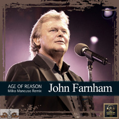 John Farnham - Age Of Reason (Milko Mancuso Remix)