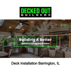 Deck Installation Barrington, IL