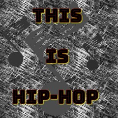 This is Hip Hop | ×Beat×