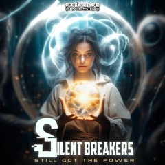 SilentBreakers - Still Got The Power (​​sixsense0092 - Sixsense Music)