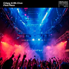 Crispy & Mc.Crus - First Place (Out Now)