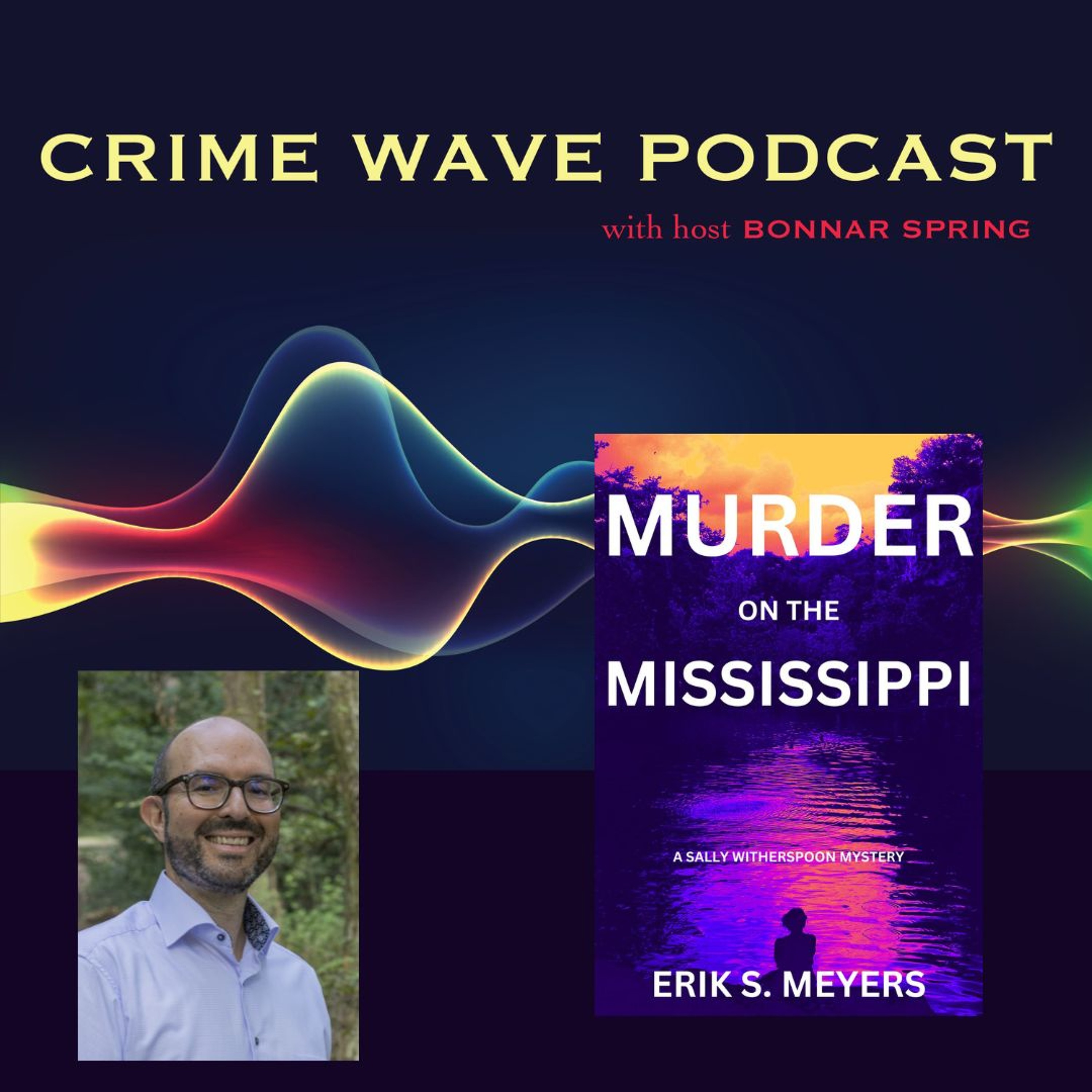 cover of episode Crime Wave - Erik Meyers with Murder on the Mississippi