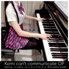 Komi can’t communicate OP (Pan Piano cover)