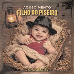 Aquecimento Filho do Piseiro - Joker Beats