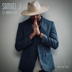 Samuel J - River (House Mix)