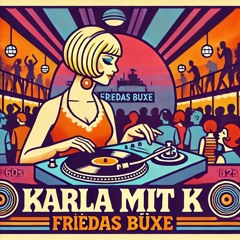 Karla Mit K @ Frieda's Büxe | 20 minutes Büxen Bounce