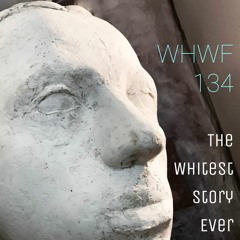 We Heard We're Funny: The Whitest Story Ever  10-20-2021