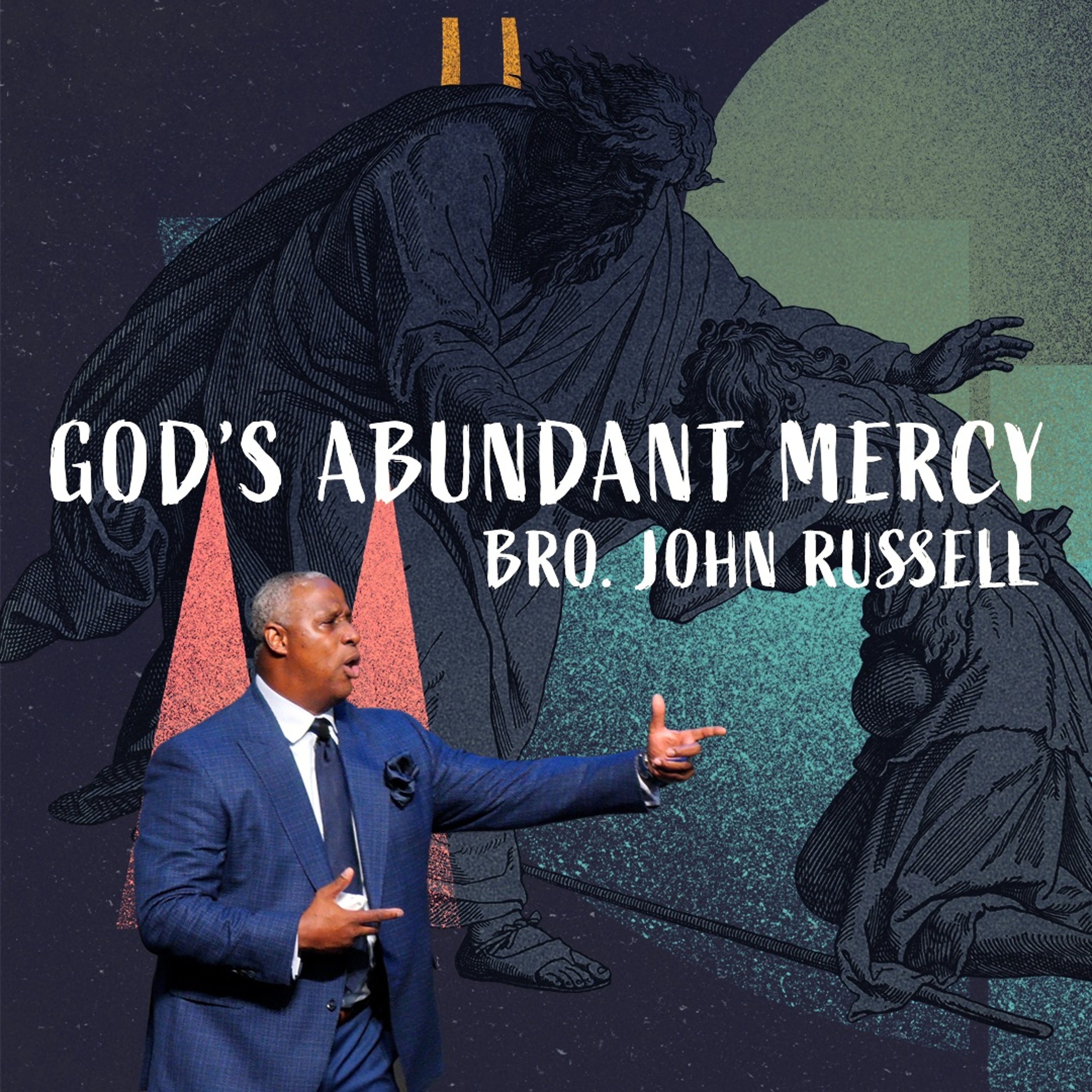 "God's Abundant Mercy" - Pastor John Russell [August 21, 2026] episode artwork