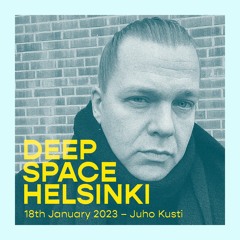 Deep Space Helsinki - 18th January 2023