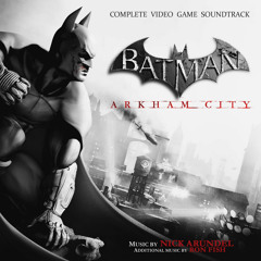 Batman: Arkham City OST - Main Theme