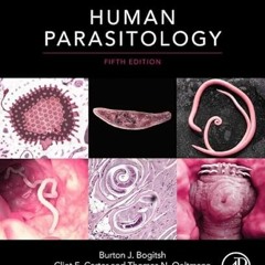Get EBOOK EPUB KINDLE PDF Human Parasitology by  Burton J. Bogitsh,Clint E. Carter,Th