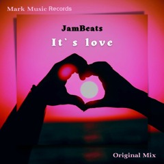 JamBeats - It`s Love (Original Mix)