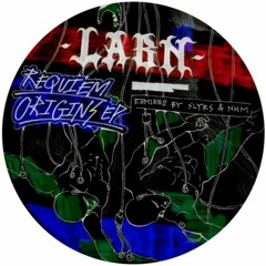 LABN - Requiem Origins EP (Remix by Slyrs & NHM) [MSNR010]