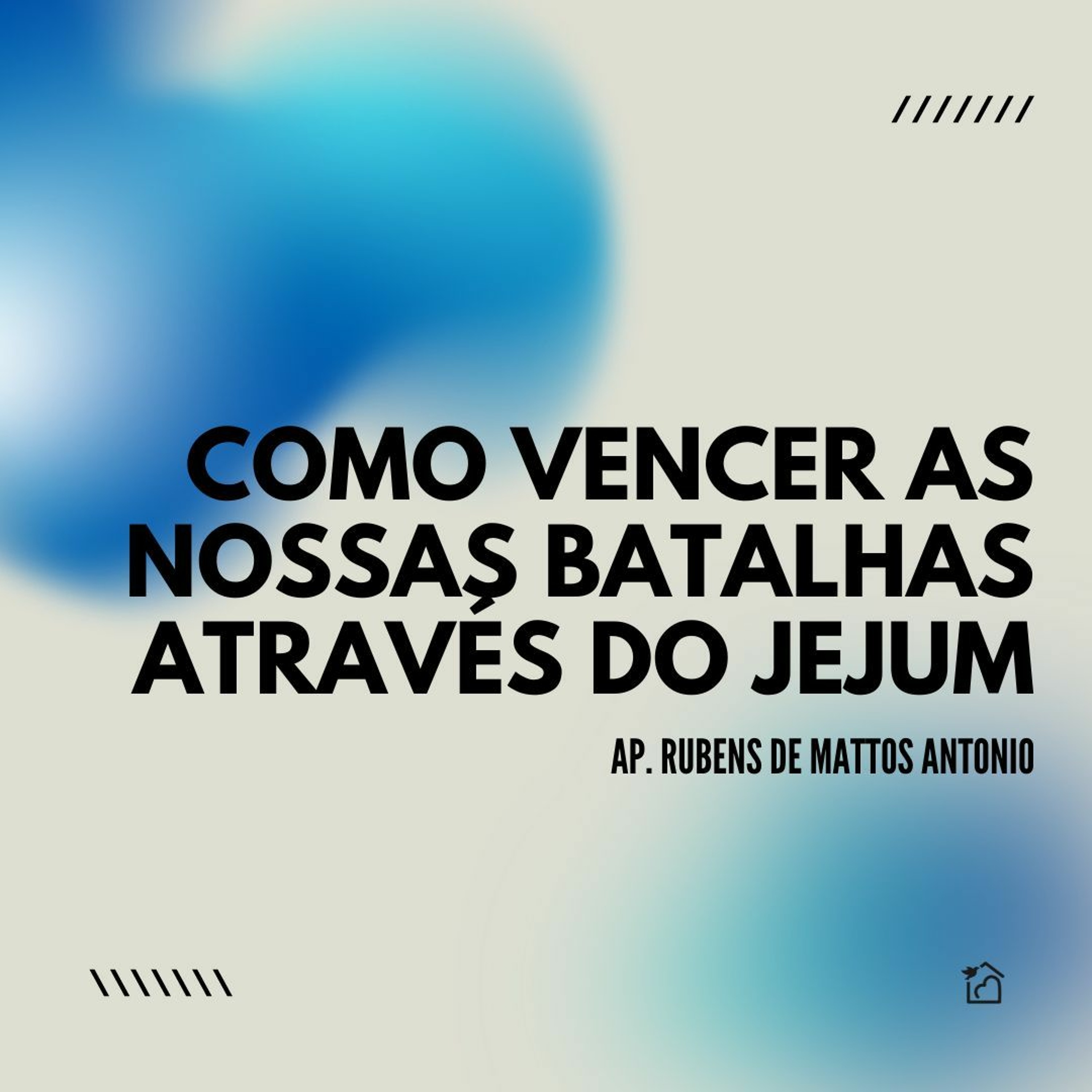 Como Vencer As Nossas Batalhas Através Do Jejum - Apóstolo Rubens De Mattos Antonio 080/4/2024 episode artwork