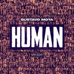 GUSTAVO MOTA - HUMAN | FREE DOWNLOAD