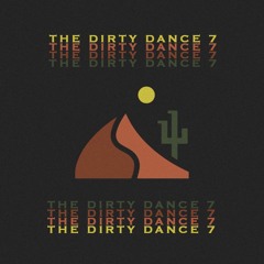The Dirty Dance 7