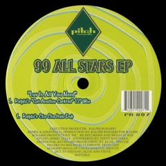 99 All Stars - Luv Is All U Need (Ralphi Rosario Cha Cha Dub)