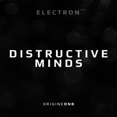 Distructive Minds