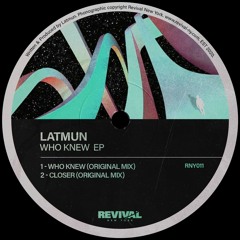 Premiere: Latmun - Closer [Revival New York]