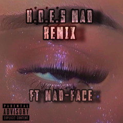 H.O.E.$ MAD(Remix)ft MAD-FACE