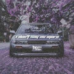 I don't say no more (trash audio)