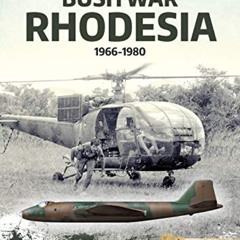 [ACCESS] KINDLE 📗 Bush War Rhodesia: 1966-1980 (Africa@War) by  Peter Baxter [PDF EB