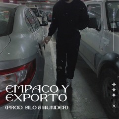 Empaco Y Exporto (Prod. Silo & I4under)