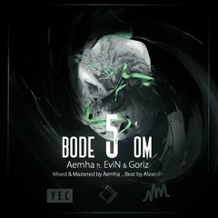 Aemha Tanbe10 - Bode5om (Ft. EviN & Goriz)