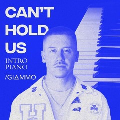 CAN'T HOLD US - INTRO PIANO ORCHESTRAL