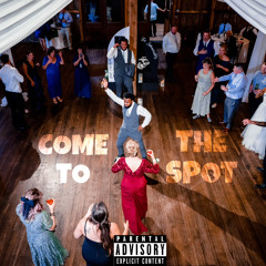 COME TO THE SPOT (prod. BENZTRACKZ)