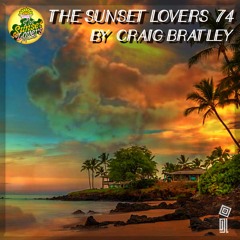 The Sunset Lovers #74 with Craig Bratley