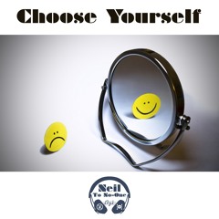 Choose Yourself (feat. Kamy)