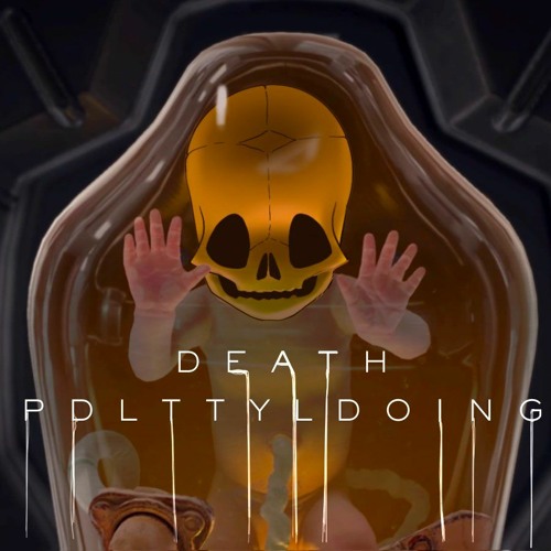 Please Don't Listen Episode 185- Death Stranding and Our Own Death Strandings