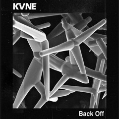 Kvne - Back Off