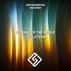 Silence of the people - Isolation [SSR361]