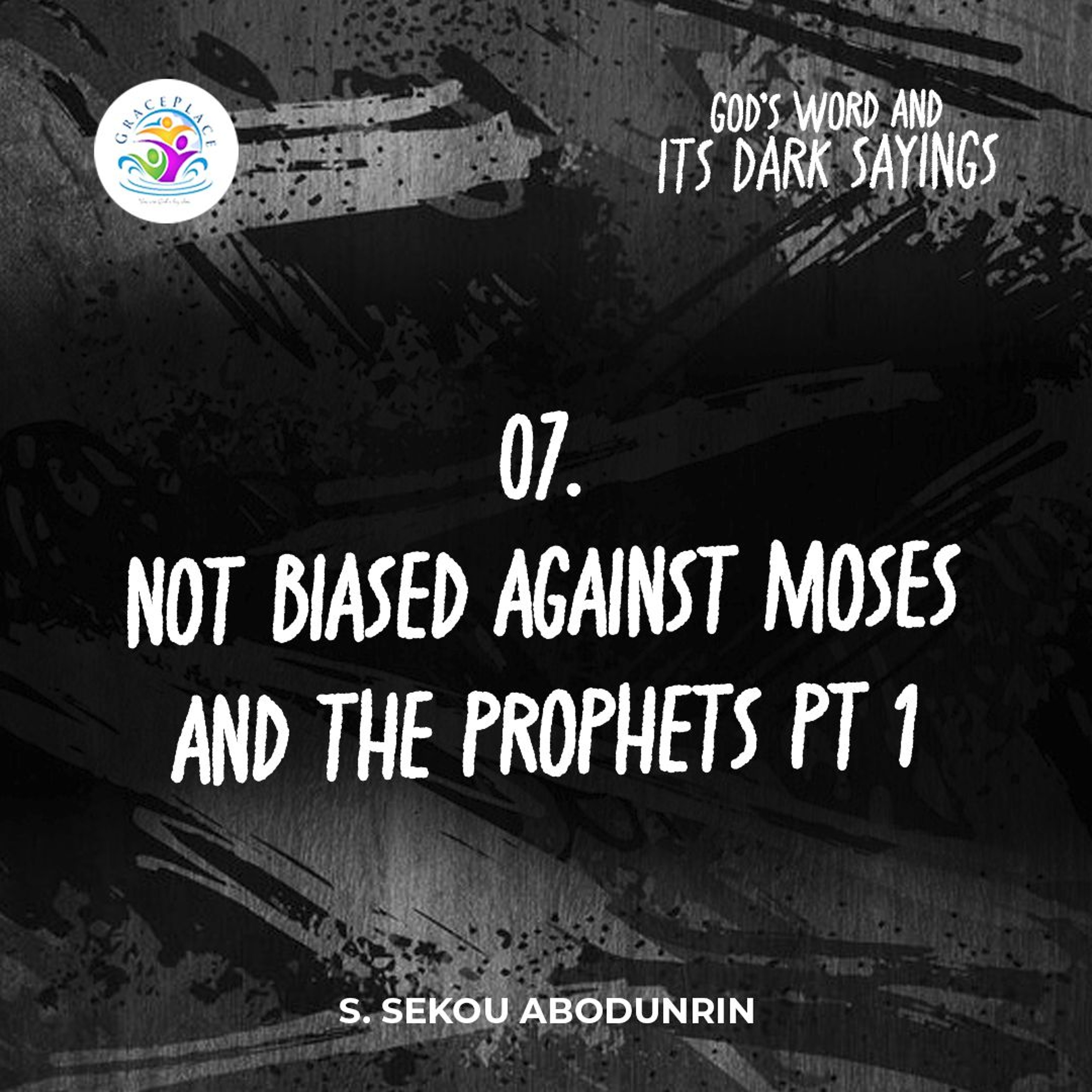 Not Biased Against Moses And The Prophets Pt 1 (SA240805) episode artwork