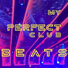 My Perfect Club Beats #4
