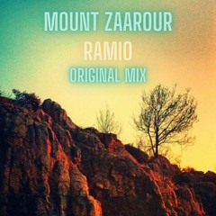 Ramio- Mount Zaarour ( Original Mix)