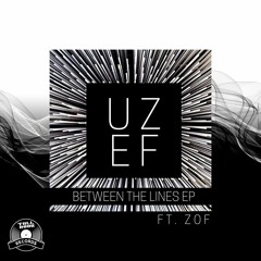 ZOF, UZEF - Between The Lines Feat. ZOF (Late Night Edit) [TALLDOOR RECORDS]