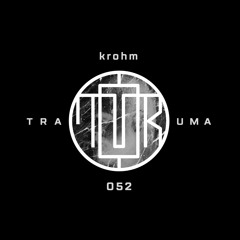 TRM PODCAST 052 | Krohm