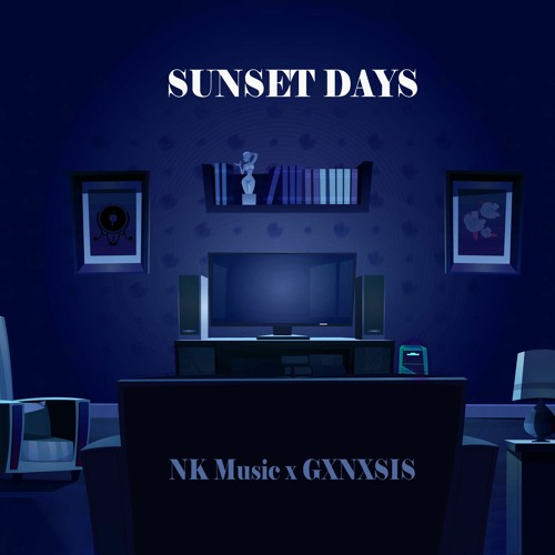 NK Music & GXNXSIS - Sunset Days