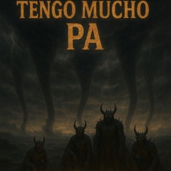 Tengo mucho pa...