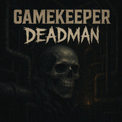DEADMAN (WIP)